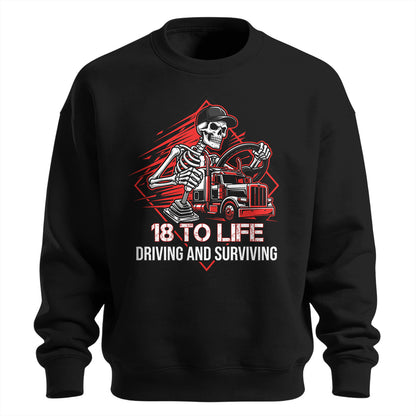 18 To Life Trucker Sweatshirt