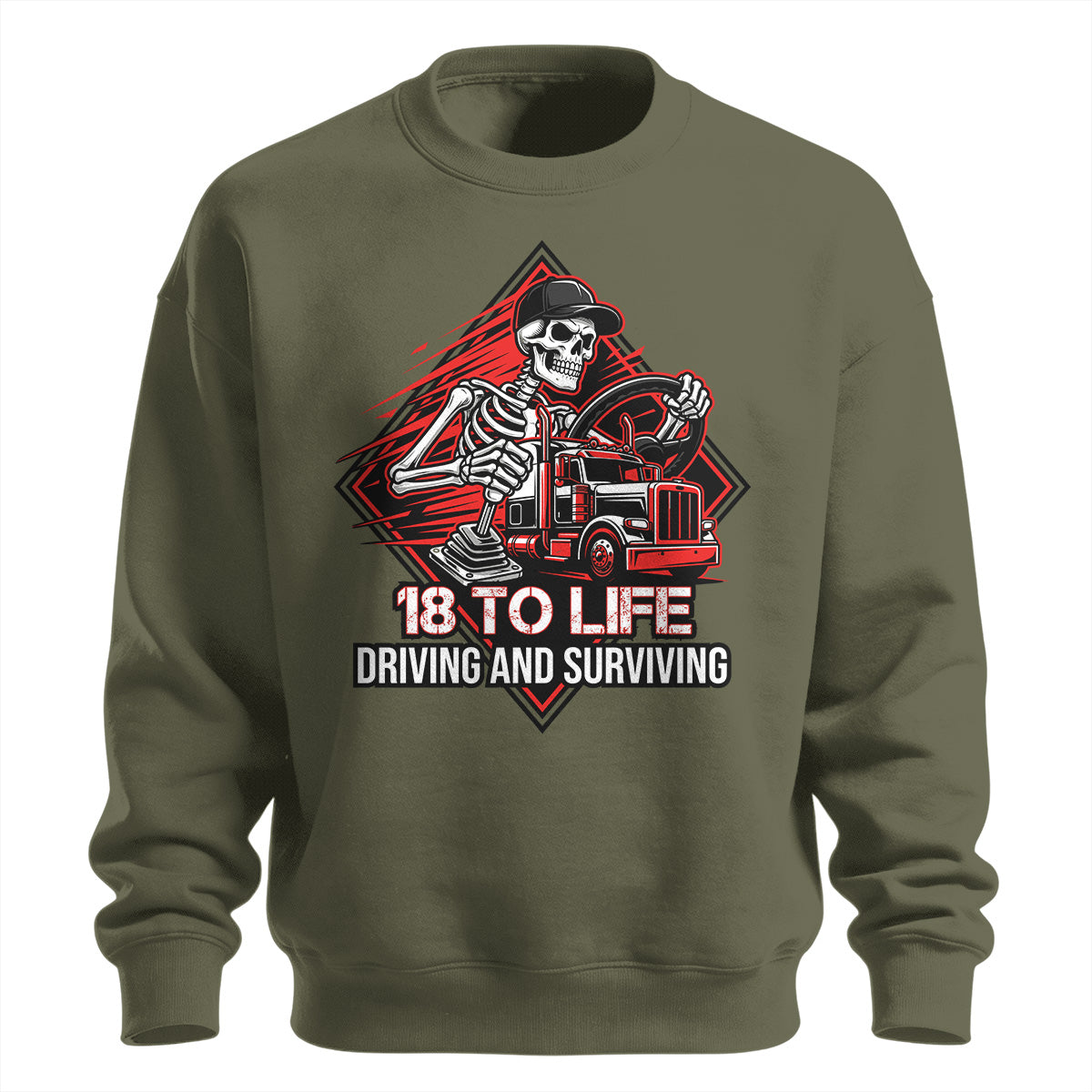18 To Life Trucker Sweatshirt