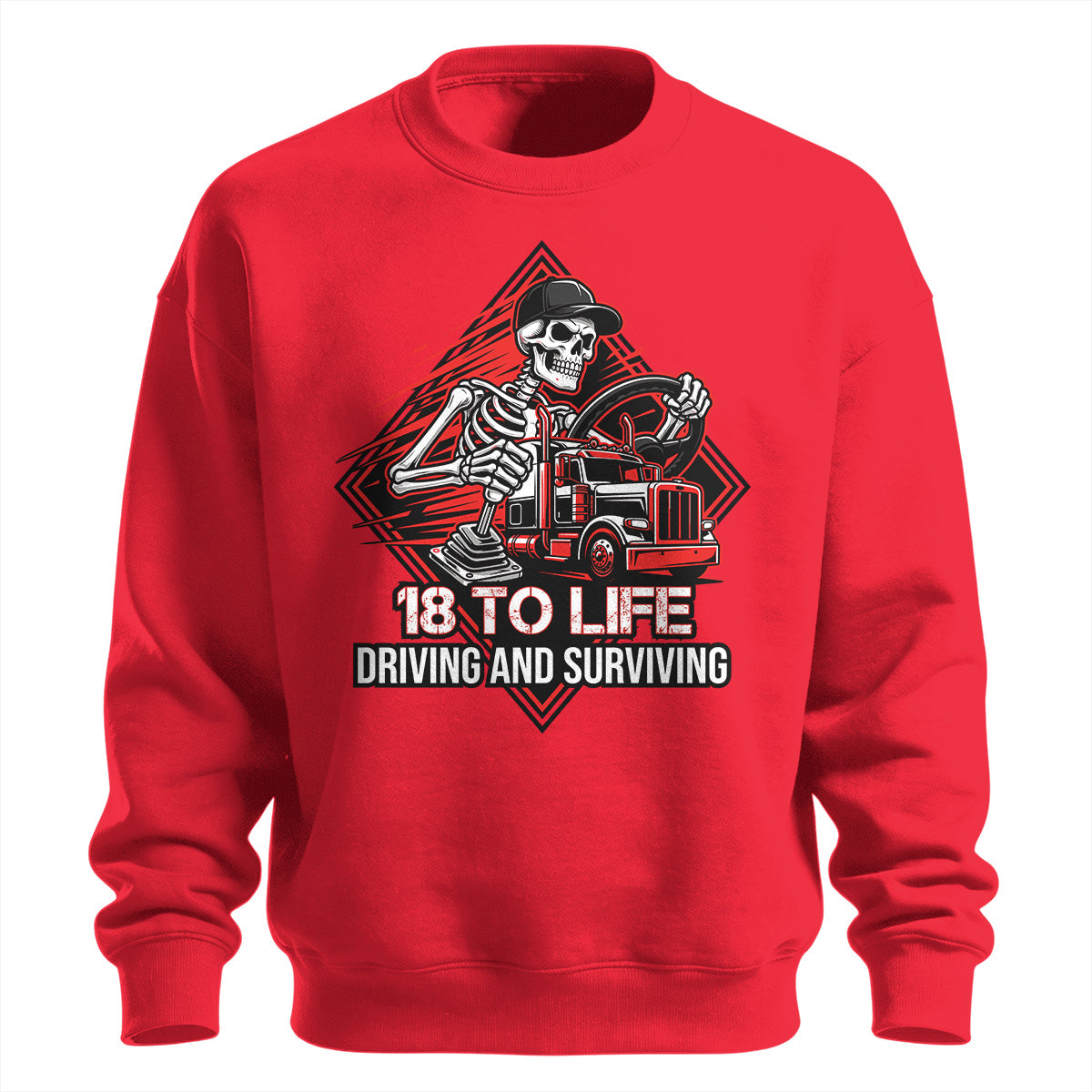 18 To Life Trucker Sweatshirt