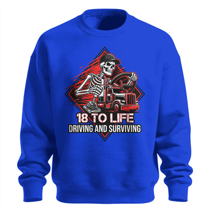 18 To Life Trucker Sweatshirt