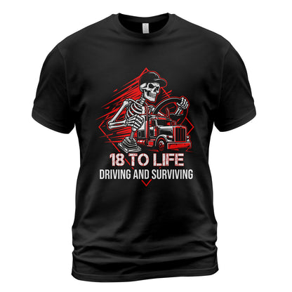 18 To Life Trucker T-Shirt