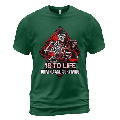 18 To Life Trucker T-Shirt