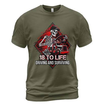 18 To Life Trucker T-Shirt