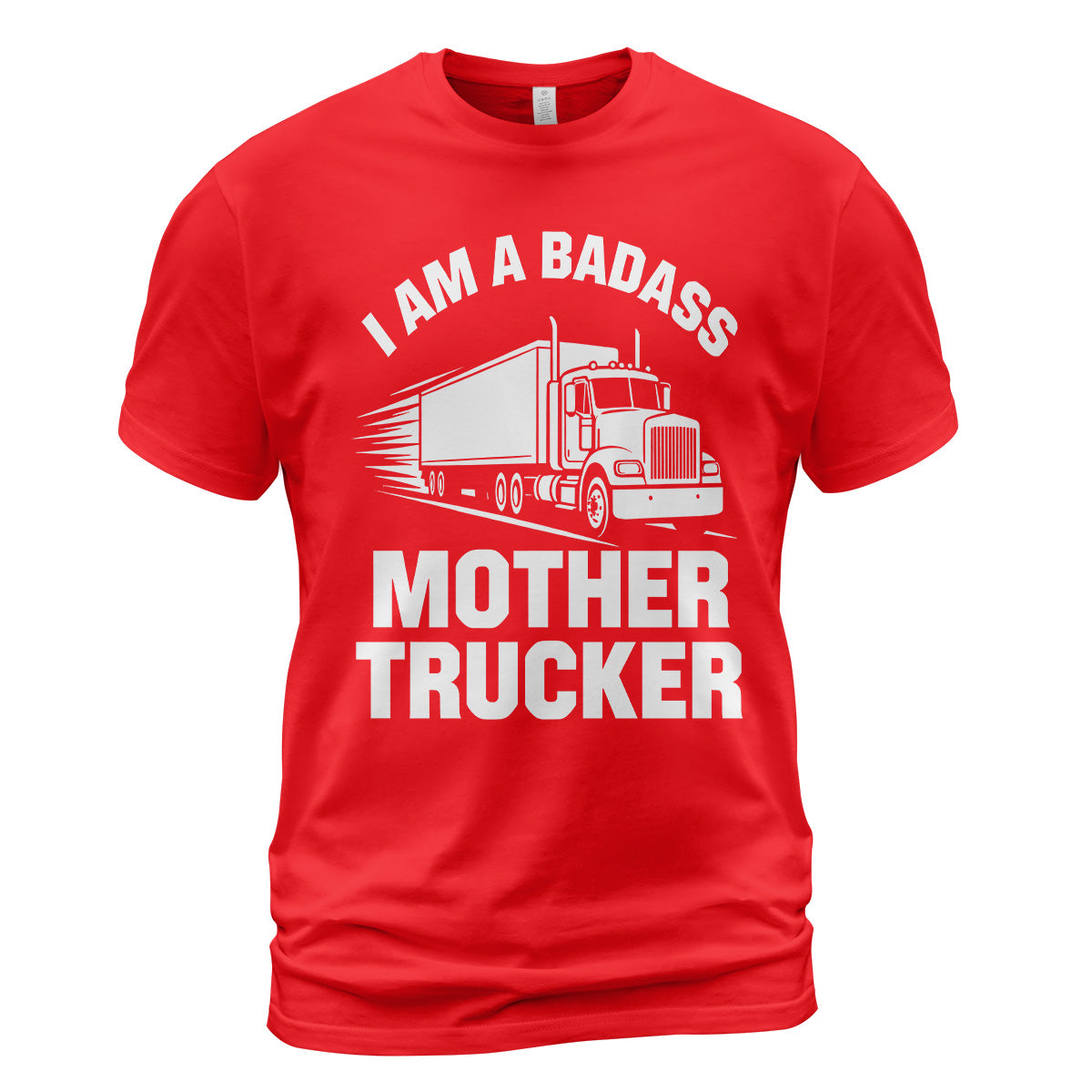 Badass Mother Trucker T-Shirt