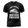 Badass Mother Trucker T-Shirt