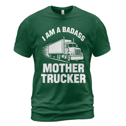 Badass Mother Trucker T-Shirt