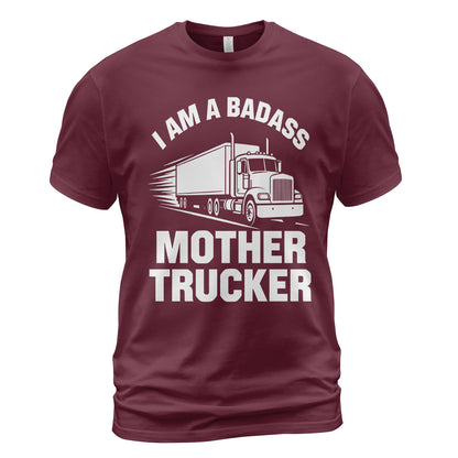 Badass Mother Trucker T-Shirt