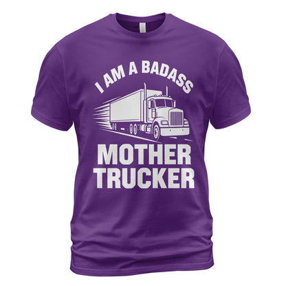 Badass Mother Trucker T-Shirt