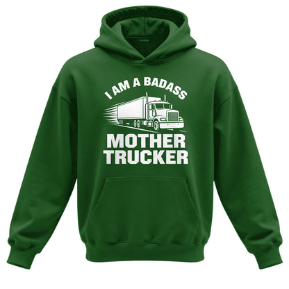 Badass Mother Trucker Hoodie