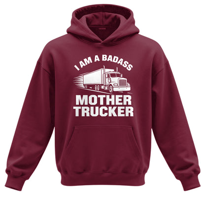 Badass Mother Trucker Hoodie