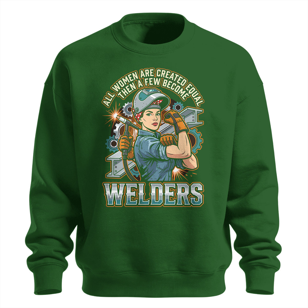 Badass Welder Woman Sweatshirt
