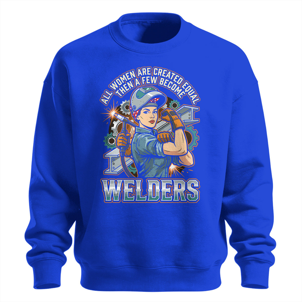 Badass Welder Woman Sweatshirt