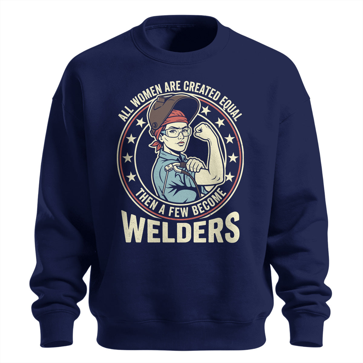 Badass Woman Welder Sweatshirt