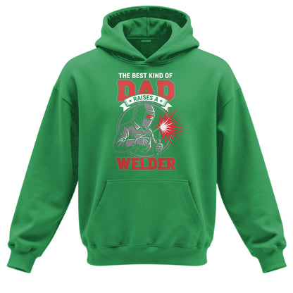 Best Dad Raises A Welder Hoodie