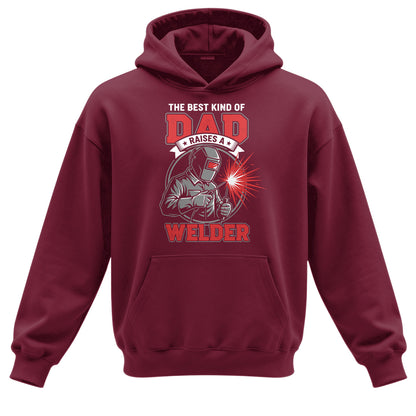 Best Dad Raises A Welder Hoodie