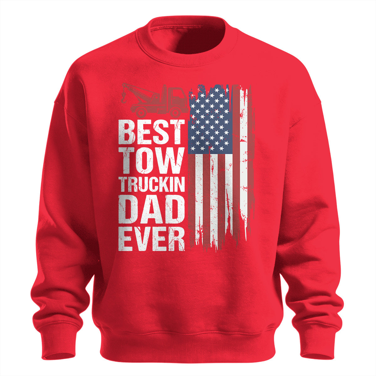Best Tow Trucking Dad US Flag Sweatshirt
