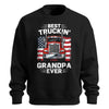 Best Truckin_ Grandpa Ever Patriotic Sweatshirt