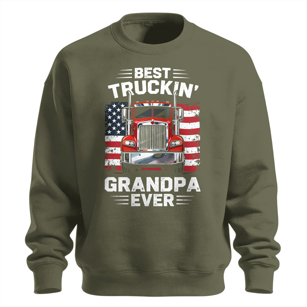 Best Truckin_ Grandpa Ever Patriotic Sweatshirt