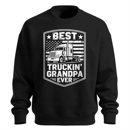 Best Truckin_ Grandpa Ever Sweatshirt