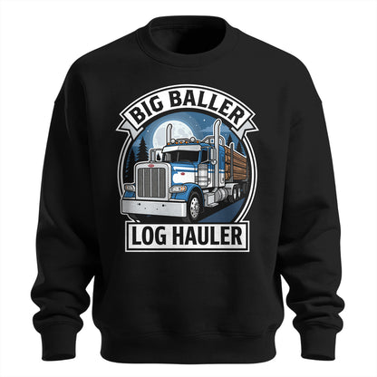 Big Baller Log Hauler Sweatshirt