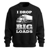 Big Loads Trucker Sweatshirt