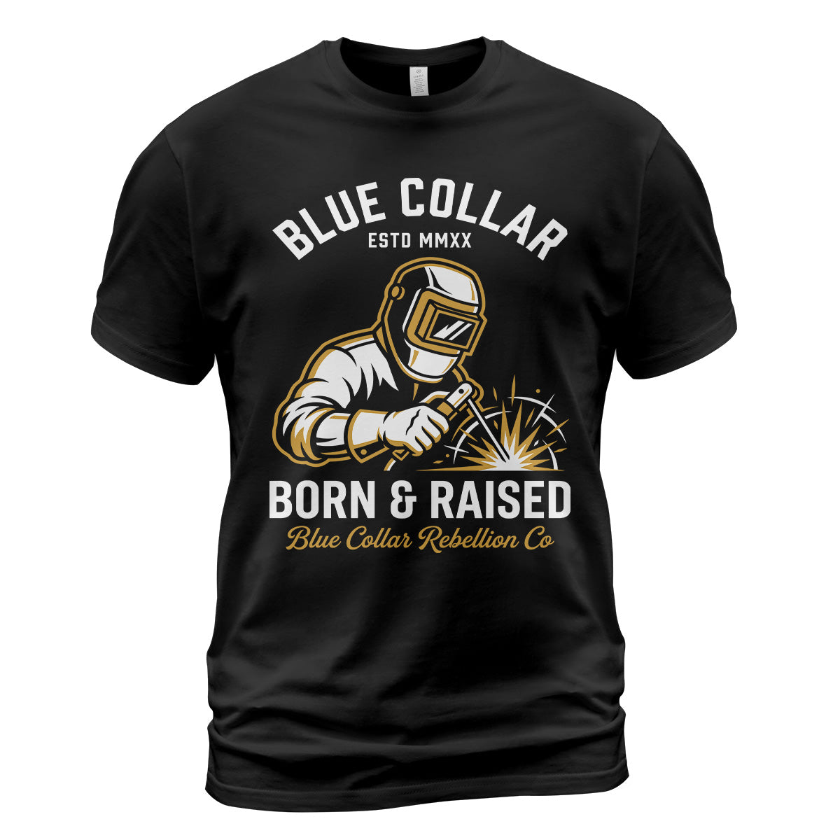 Blue Collar Born & Raised Welder T-Shirt