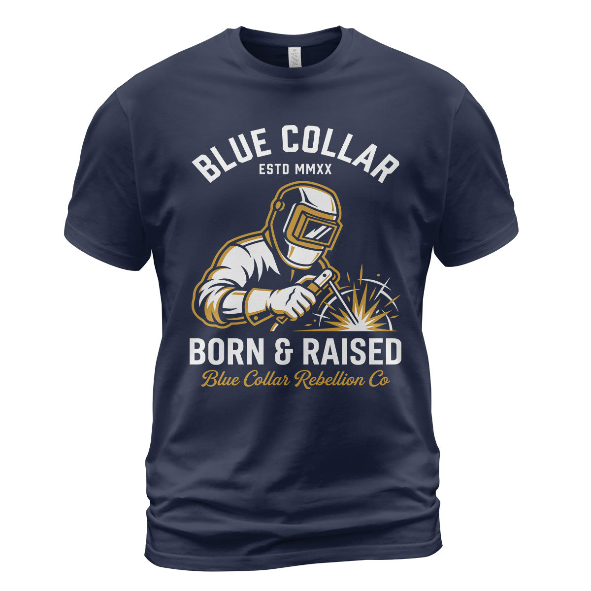 Blue Collar Born & Raised Welder T-Shirt