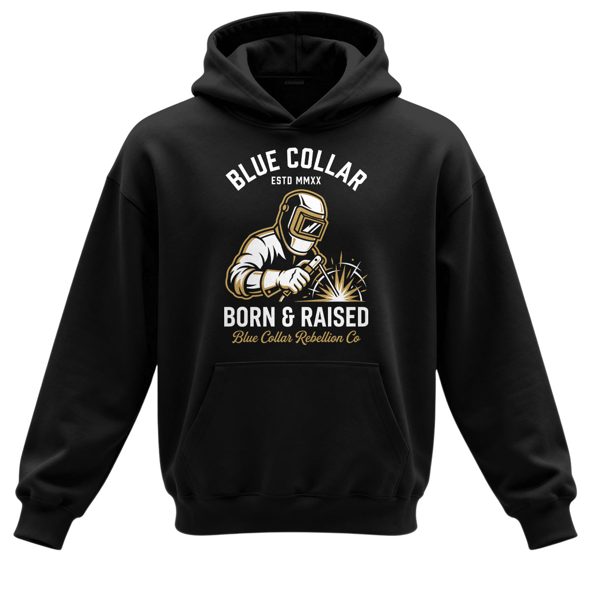 Blue Collar Born & Raised Welder Hoodie