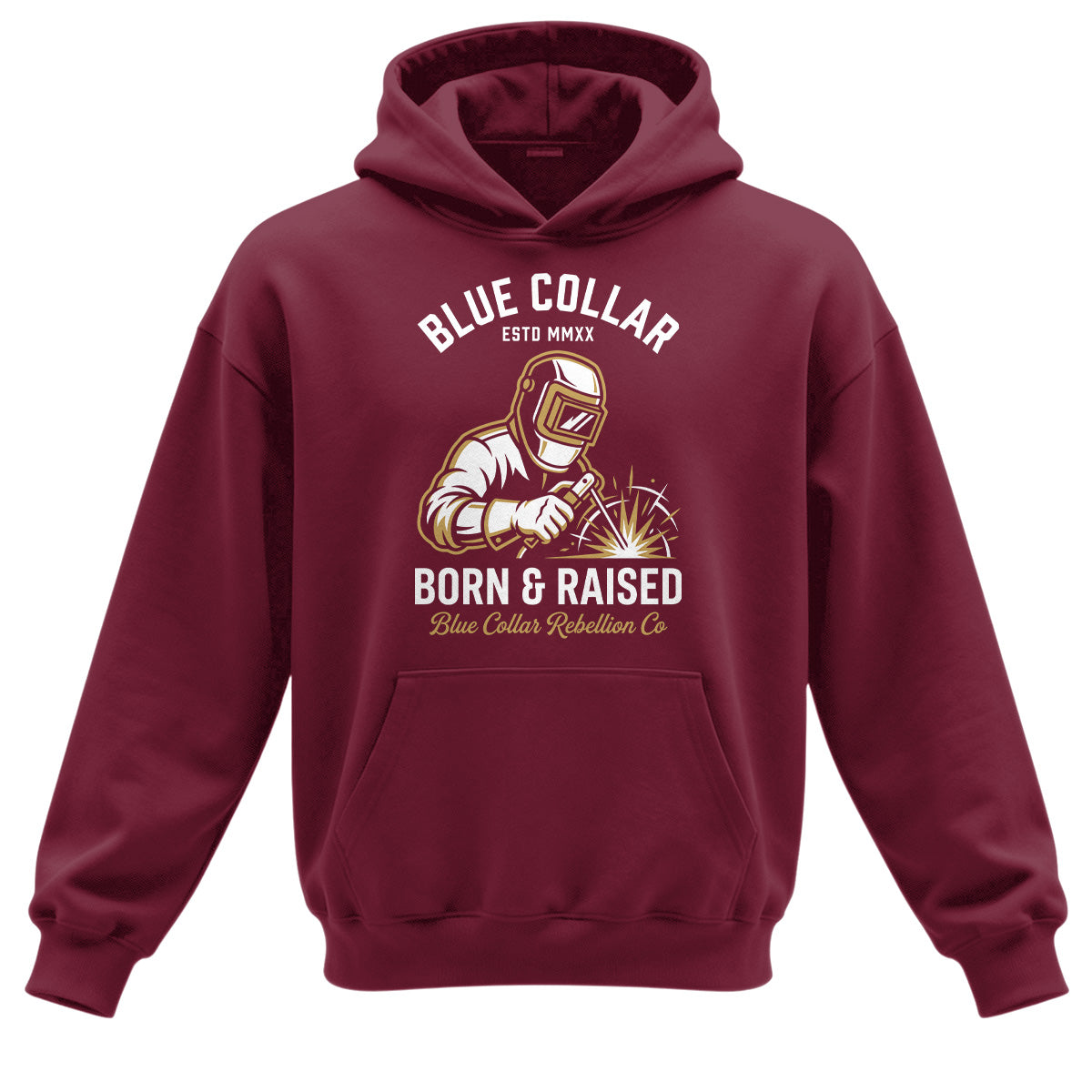 Blue Collar Born & Raised Welder Hoodie