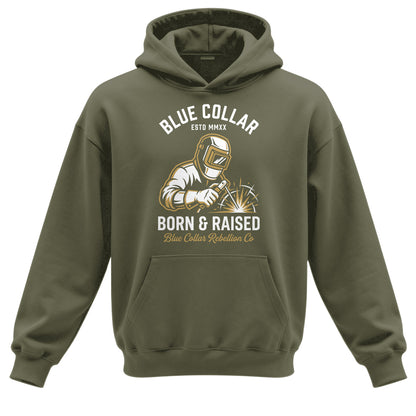 Blue Collar Born & Raised Welder Hoodie