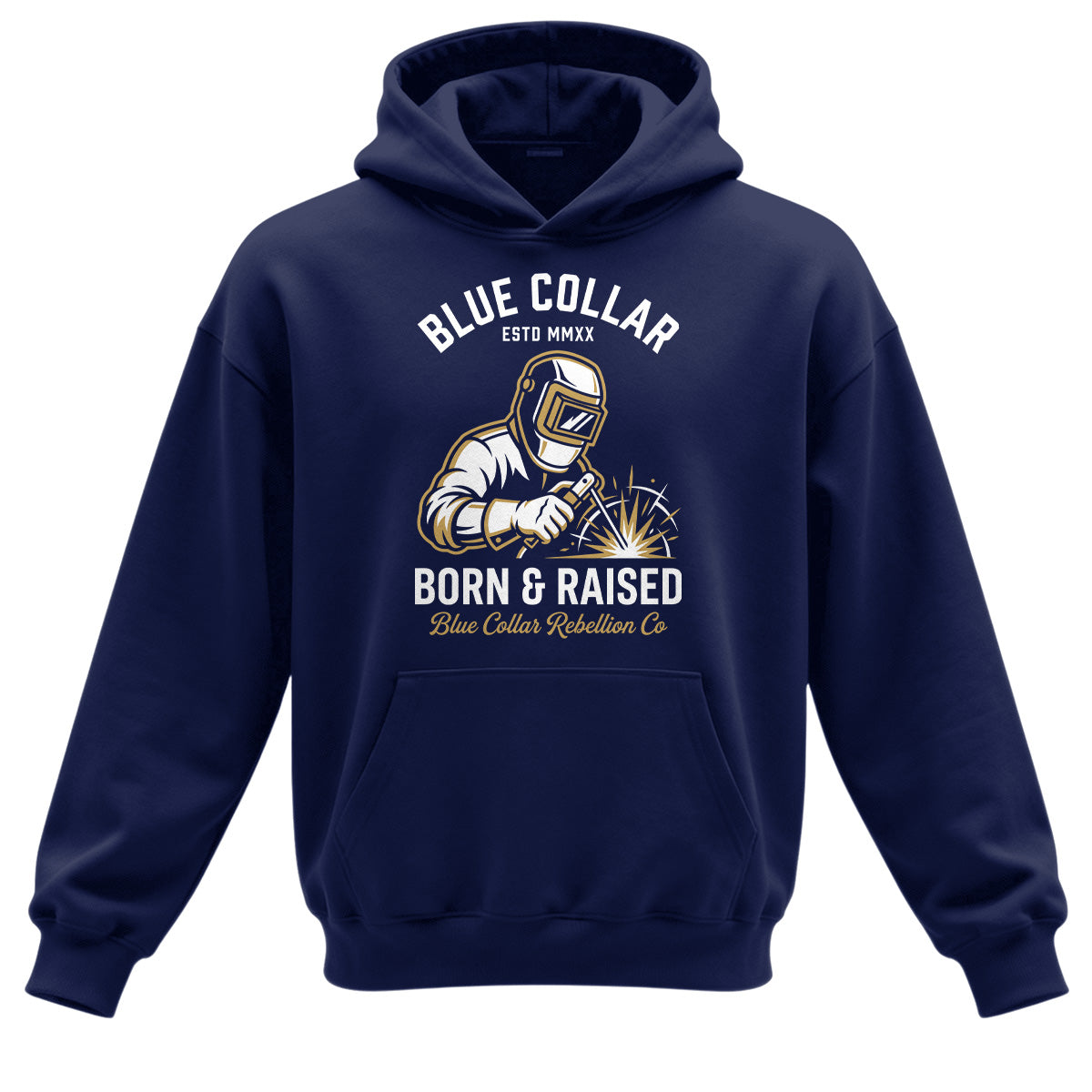 Blue Collar Born & Raised Welder Hoodie