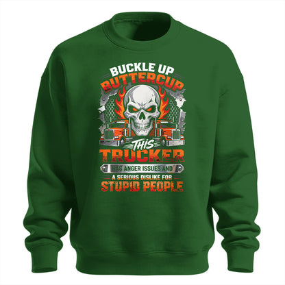 Buckle Up Buttercup Trucker Sweatshirt
