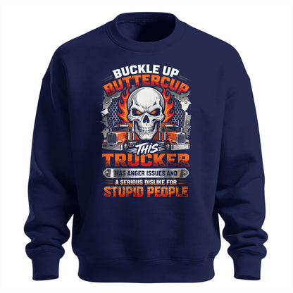 Buckle Up Buttercup Trucker Sweatshirt