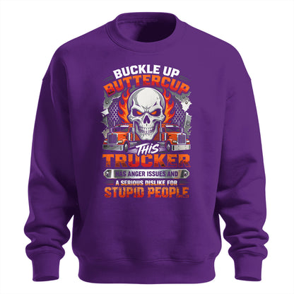 Buckle Up Buttercup Trucker Sweatshirt
