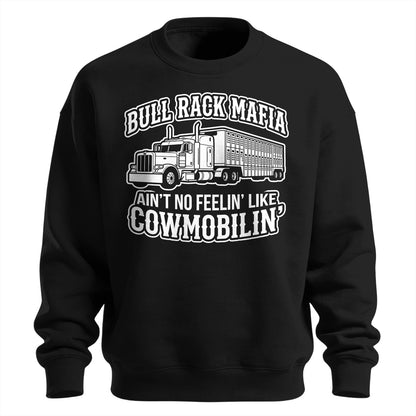 Bull Rack Mafia Cowmobilin_ Sweatshirt