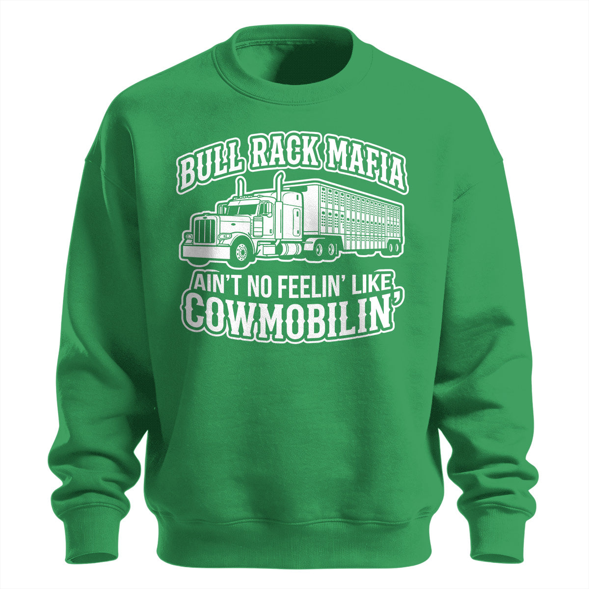 Bull Rack Mafia Cowmobilin_ Sweatshirt