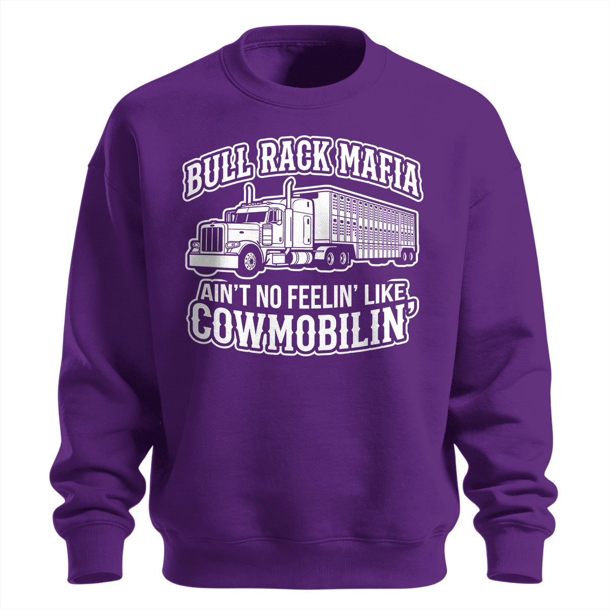 Bull Rack Mafia Cowmobilin_ Sweatshirt