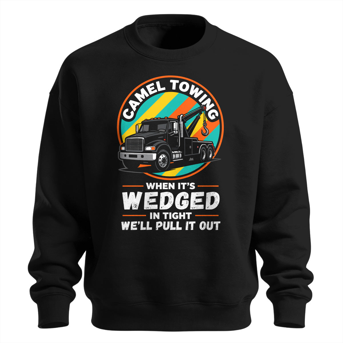 Camel Towing - Wedged In Tight Sweatshirt