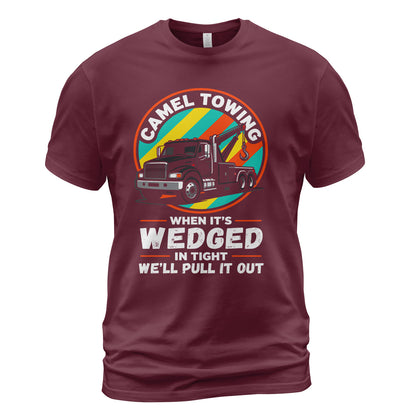 Camel Towing - Wedged In Tight T-Shirt
