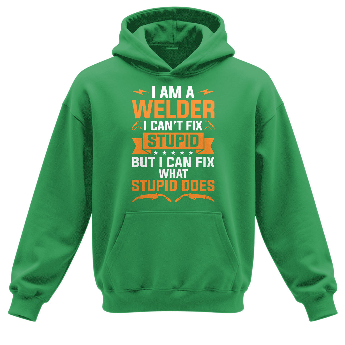 Can't Fix Stupid Welder Hoodie