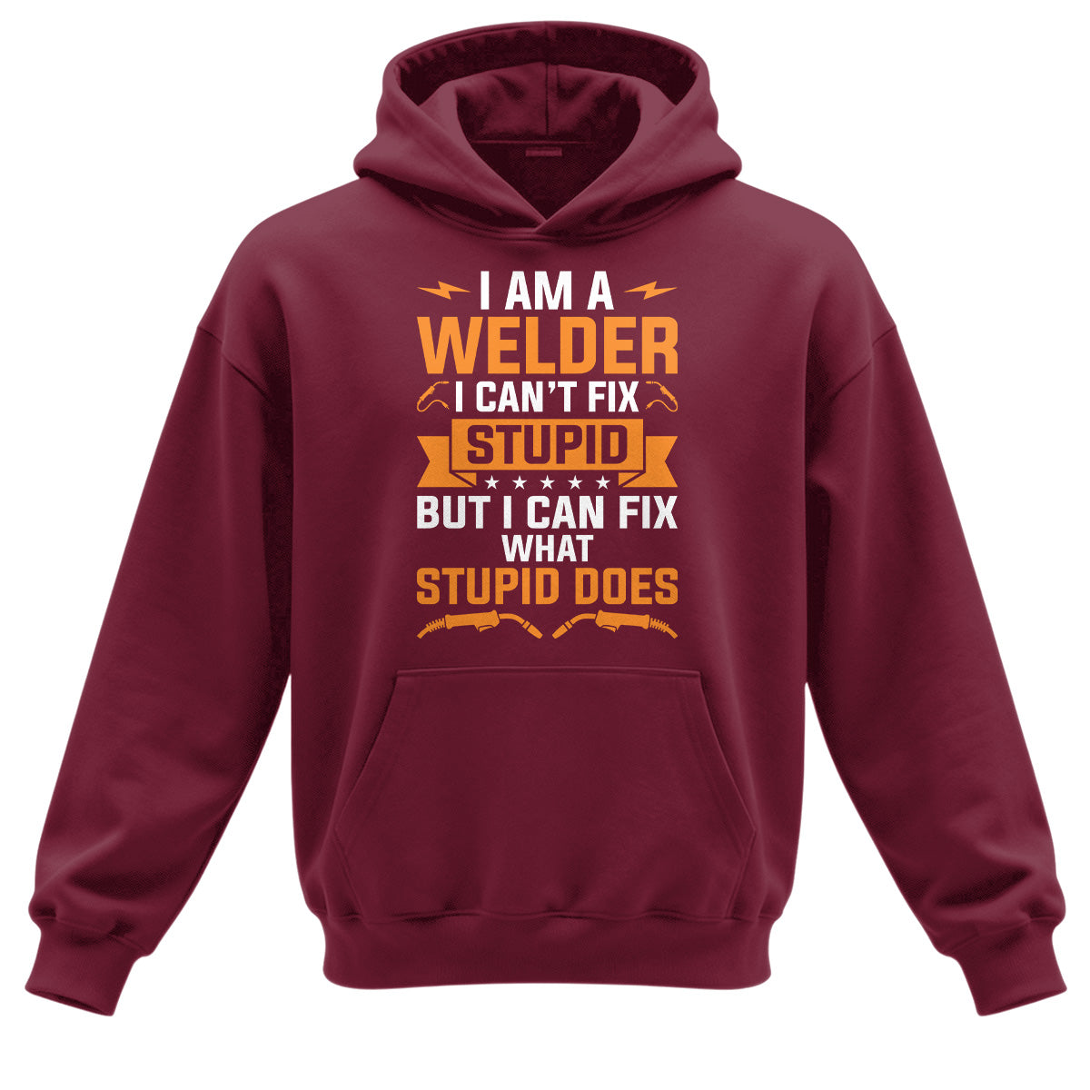 Can't Fix Stupid Welder Hoodie