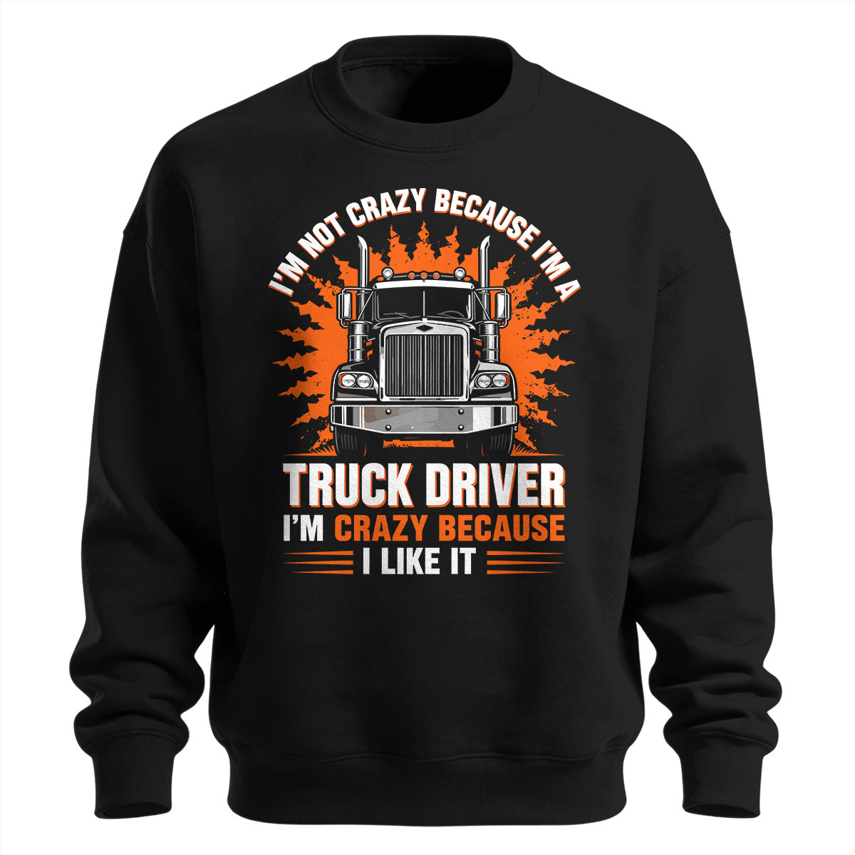 Crazy Trucker Pride Heavy Cotton Sweatshirt