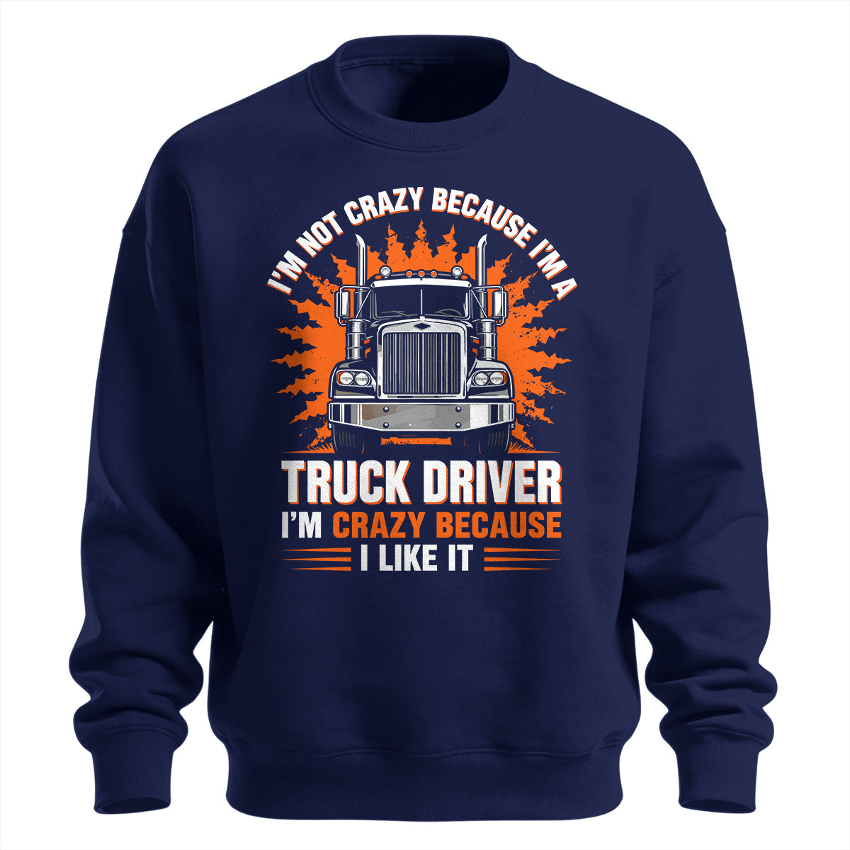 Crazy Trucker Pride Heavy Cotton Sweatshirt