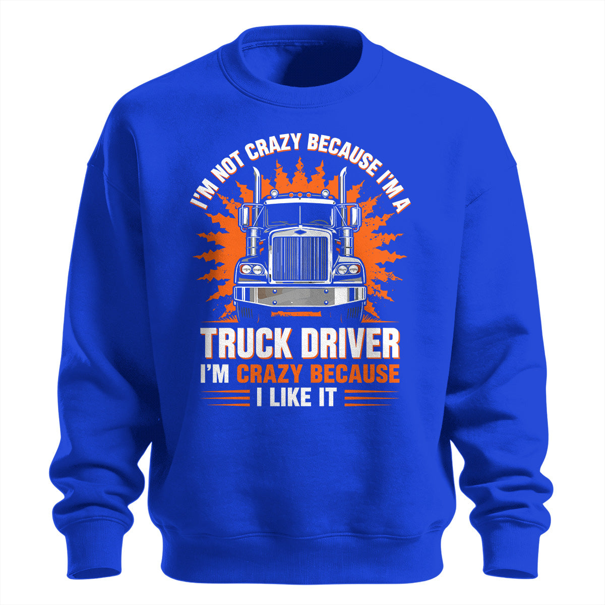Crazy Trucker Pride Heavy Cotton Sweatshirt