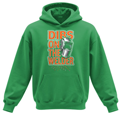 Dibs On The Welder Hoodie