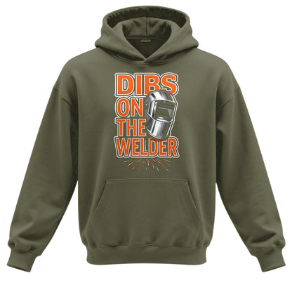 Dibs On The Welder Hoodie