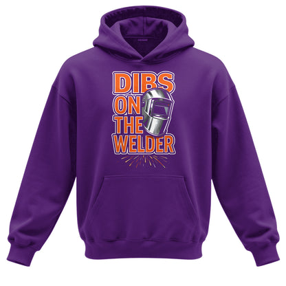 Dibs On The Welder Hoodie