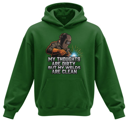 Dirty Thoughts Clean Welds Welde Hoodie