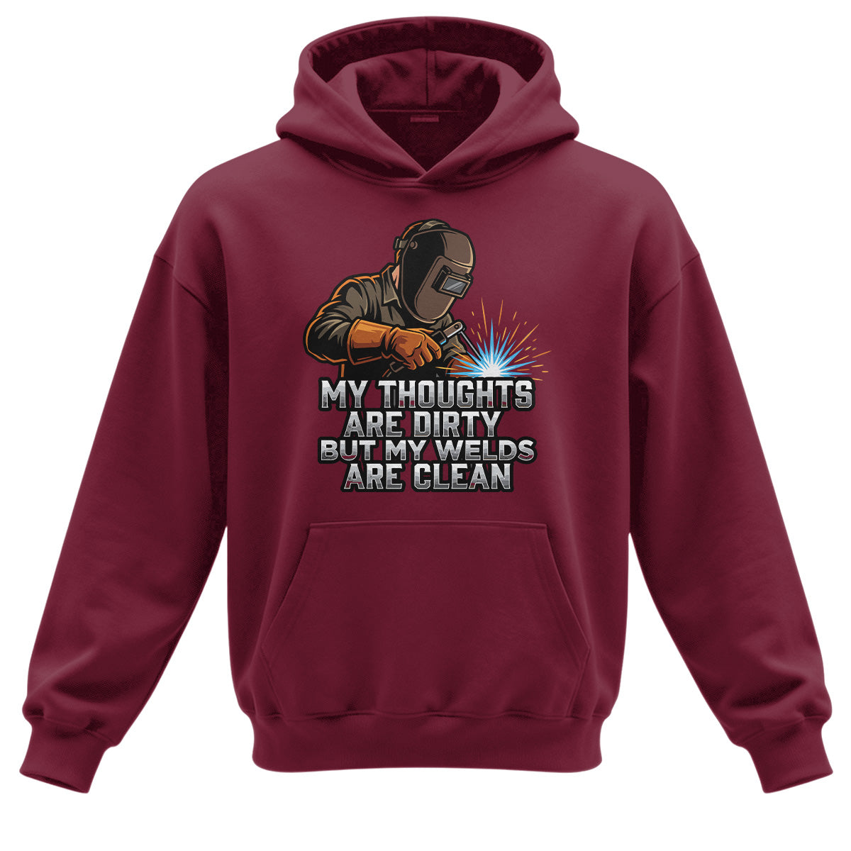 Dirty Thoughts Clean Welds Welde Hoodie