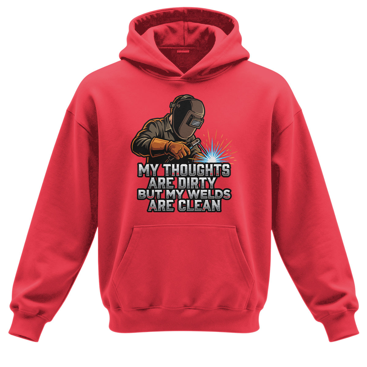 Dirty Thoughts Clean Welds Welde Hoodie